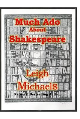 Much ADO about Shakespeare: An Introduction to the Authorship Question by Lemberger, Michael