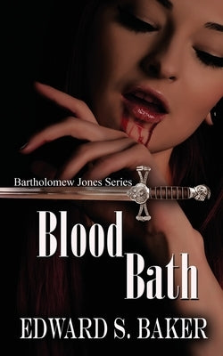 Blood Bath by Baker, Edward S.