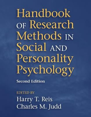 Handbook of Research Methods in Social and Personality Psychology by Reis, Harry T.