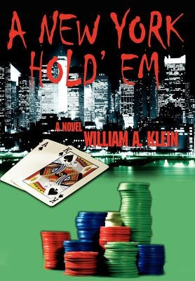 A New York Hold'em by Klein, William a.