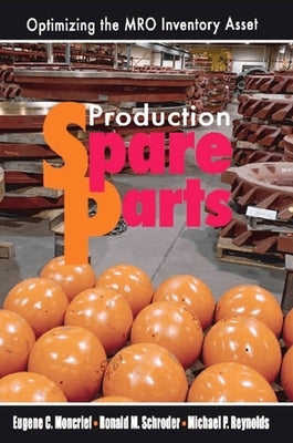 Production Spare Parts by Moncrief, Eugene