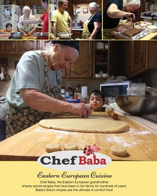 Chef Baba Cookbook: Eastern European Cuisine by Perge, Miroslava