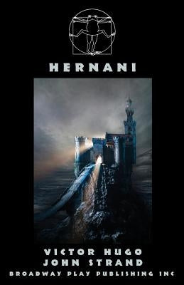 Hernani by Hugo, Victor