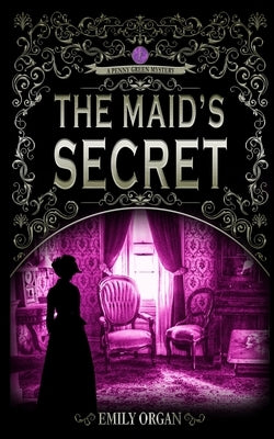 The Maid's Secret by Organ, Emily