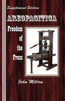 Supplement Edition: Areopagitica: Freedom of the Press by Newborn, Sasha