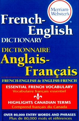 Merriam-Webster's French-English Dictionary by Merriam-Webster Inc