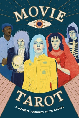 Movie Tarot: A Hero's Journey in 78 Cards by Collis, Diana McMahon