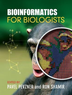 Bioinformatics for Biologists by Pevzner, Pavel