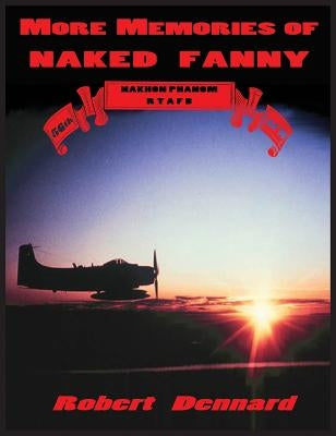 More Memories of Naked Fanny by Dennard, Robert