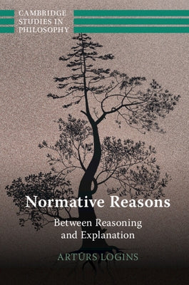 Normative Reasons by Logins, Artūrs