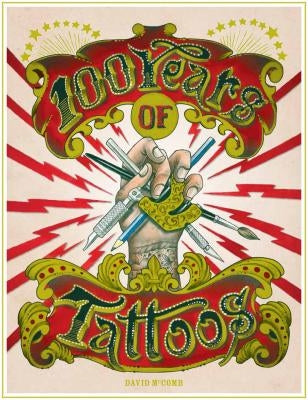 100 Years of Tattoos by McComb, David