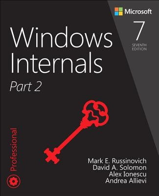 Windows Internals, Part 2 by Allievi, Andrea