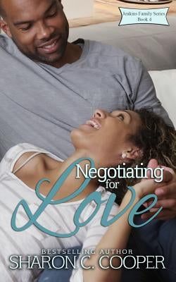 Negotiating for Love by Cooper, Sharon C.