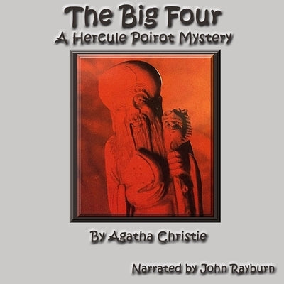 The Big Four: A Hercule Poirot Mystery by Christie, Agatha