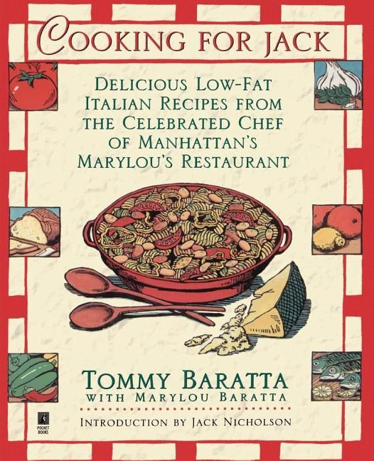 Cooking for Jack with Tommy Baratta by Baratta, Marylou