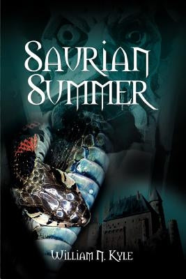 Saurian Summer by Kyle, William N.