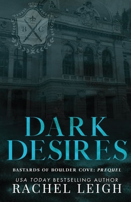 Dark Desires by Leigh, Rachel