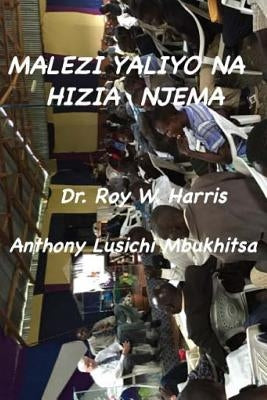 Malezi Yaliyo Na Hizia Njema: Kinacho Elekeza Malezi Bora by Harris, Dr Roy W.