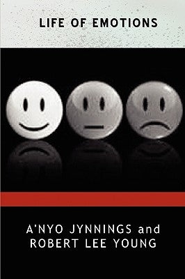 Life Of Emotions by Young, Robert Lee