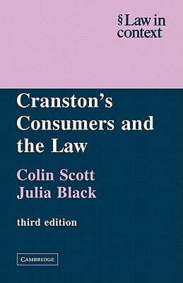 Cranston's Consumers and the Law by Scott, Colin