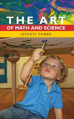 The Art of Math and Science by Tambe, Jayanti