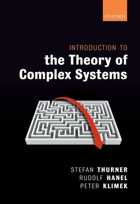 Introduction to the Theory of Complex Systems by Thurner, Stefan