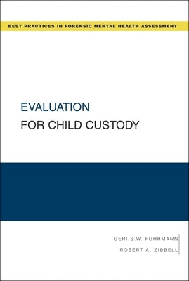 Evaluation for Child Custody by Fuhrmann, Geri S. W.