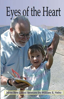 Eyes of the Heart by Nebo, William E.