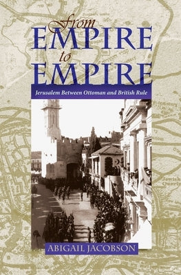 From Empire to Empire by Jacobson, Abigail
