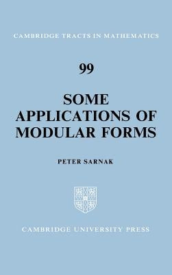 Some Applications of Modular Forms by Sarnak, Peter