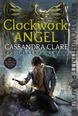 Clockwork Angel, 1 by Clare, Cassandra