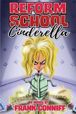 Reform School Cinderella by Peralta, Len