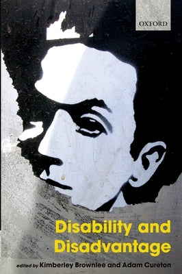 Disability and Disadvantage by Brownlee, Kimberley