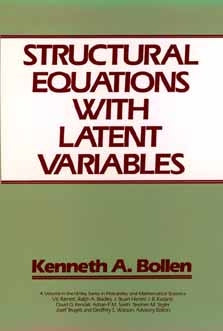 Structural Equations with Latent Variables by Bollen, Kenneth A.