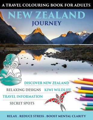 New Zealand Journey: Travel Colouring Book for Adults by Dathweston, Susan