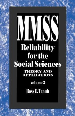 Reliability for the Social Sciences: Theory and Applications by Traub, Ross E.