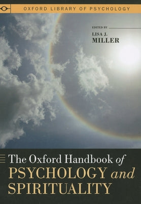 The Oxford Handbook of Psychology and Spirituality by Miller, Lisa J.
