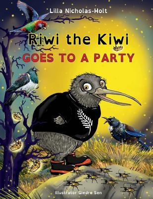 Riwi the Kiwi: Goes to a Party (OpenDyslexic) by Sen, Giedre