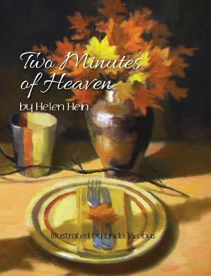Two Minutes of Heaven by Linda, Jacobus