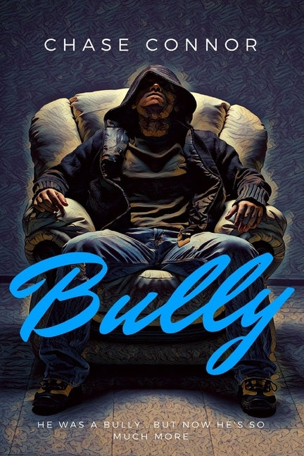 Bully by Connor, Chase