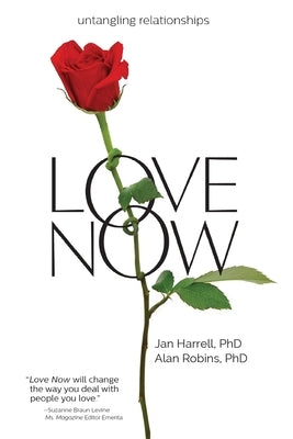 Love Now!: Untangling Relationships by Harrell, Jan