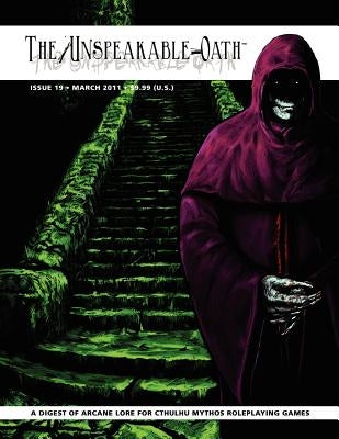 The Unspeakable Oath Issue 19 by Ivey, Shane