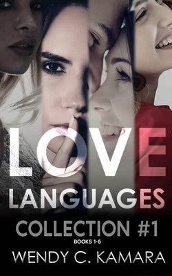 Love Languages Books 1 - 5: The Contemporary Romance Box Set by Kamara, Wendy C.