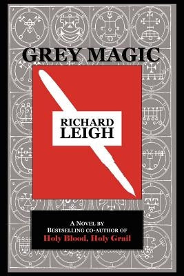 Grey Magic by Leigh, Richard
