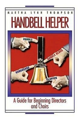 Handbell Helper by Thompson, Martha L.