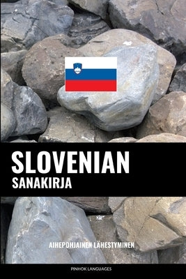Slovenian sanakirja: Aihepohjainen lähestyminen by Languages, Pinhok