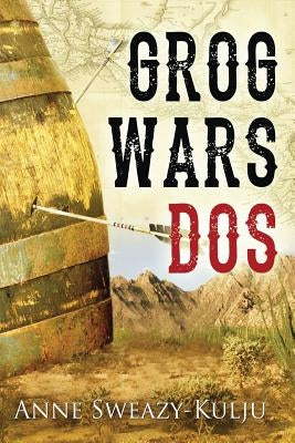 Grog Wars, Dos by Sweazy-Kulju, Anne