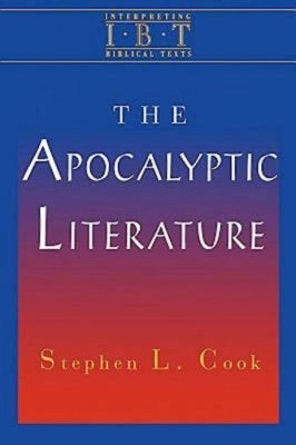 The Apocalyptic Literature by Cook, Stephen L.