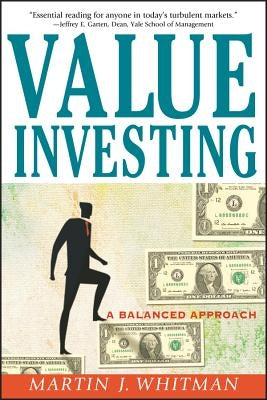 Value Investing: A Balanced Approach by Whitman, Martin J.