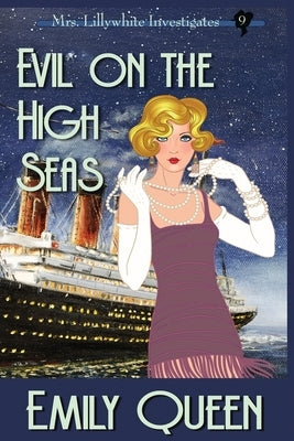Evil on the High Seas (Large Print): A 1920's Murder Murder Mystery by Queen, Emily